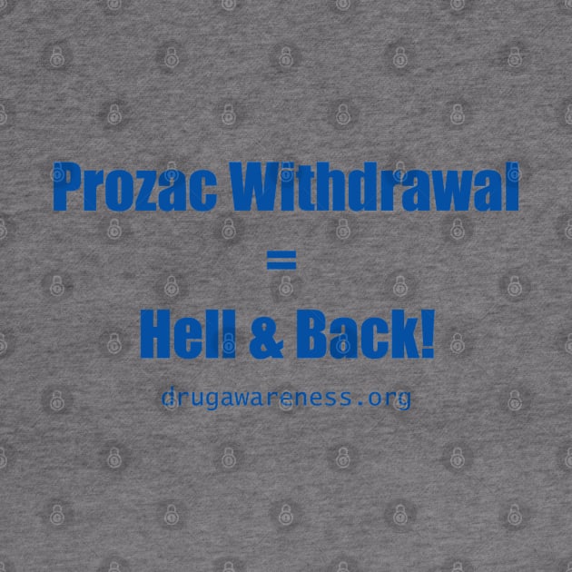 Prozac Withdrawal = Hell & Back! by retoddb